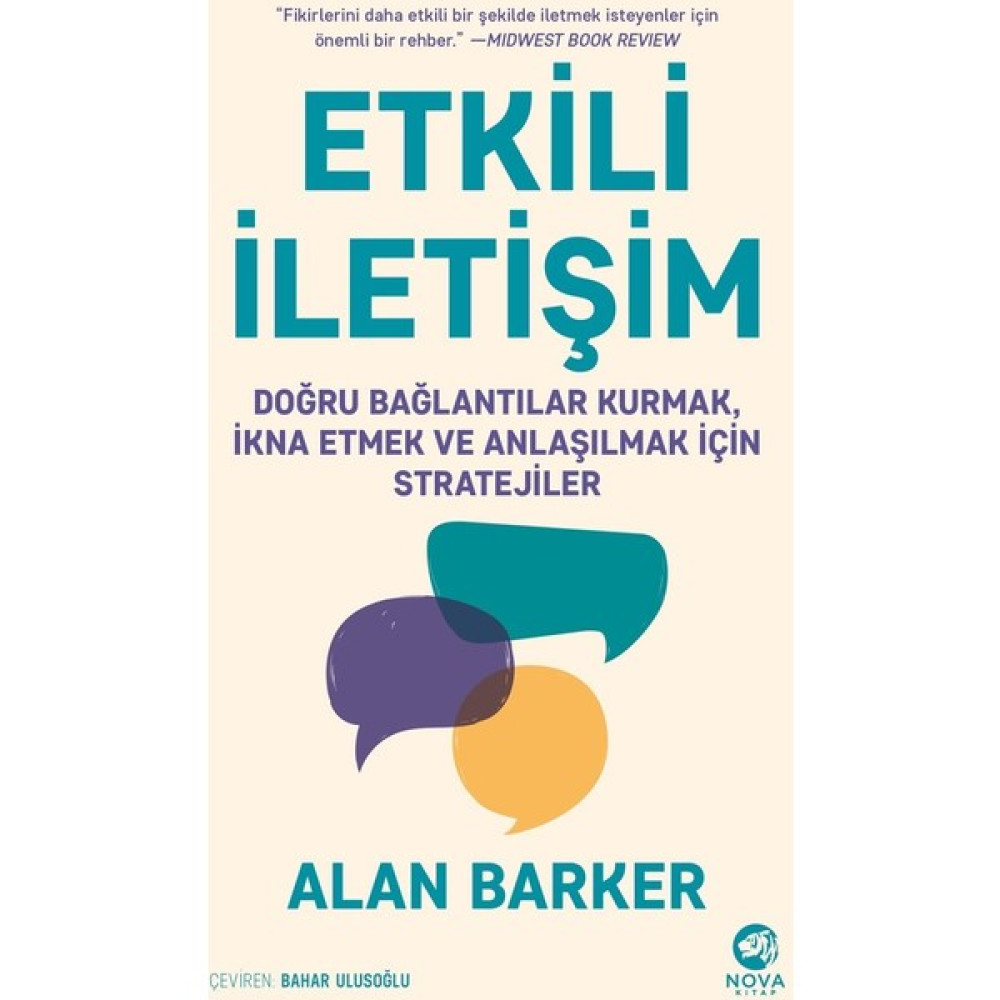 Etkili Iletişim: Doğru Bağlantılar Kurmak, Ikna Etmek ve Anlaşılmak Için Stratejiler - Alan Barker İş, Ekonomi & Pazarlama Fiyatı
