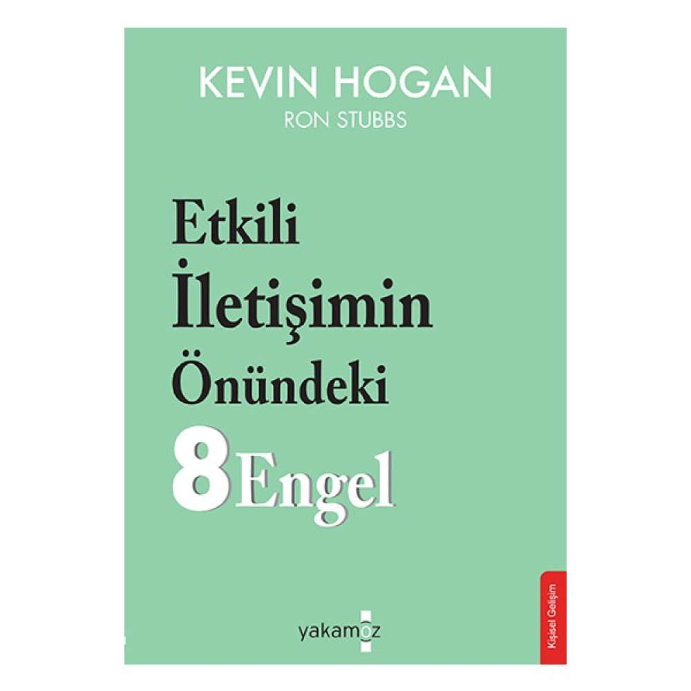 Etkili İletişimin Önündeki 8 Engel - Kevin Hogan - Ron Stubbs Kişisel Gelişim ve Psikoloji Fiyatı