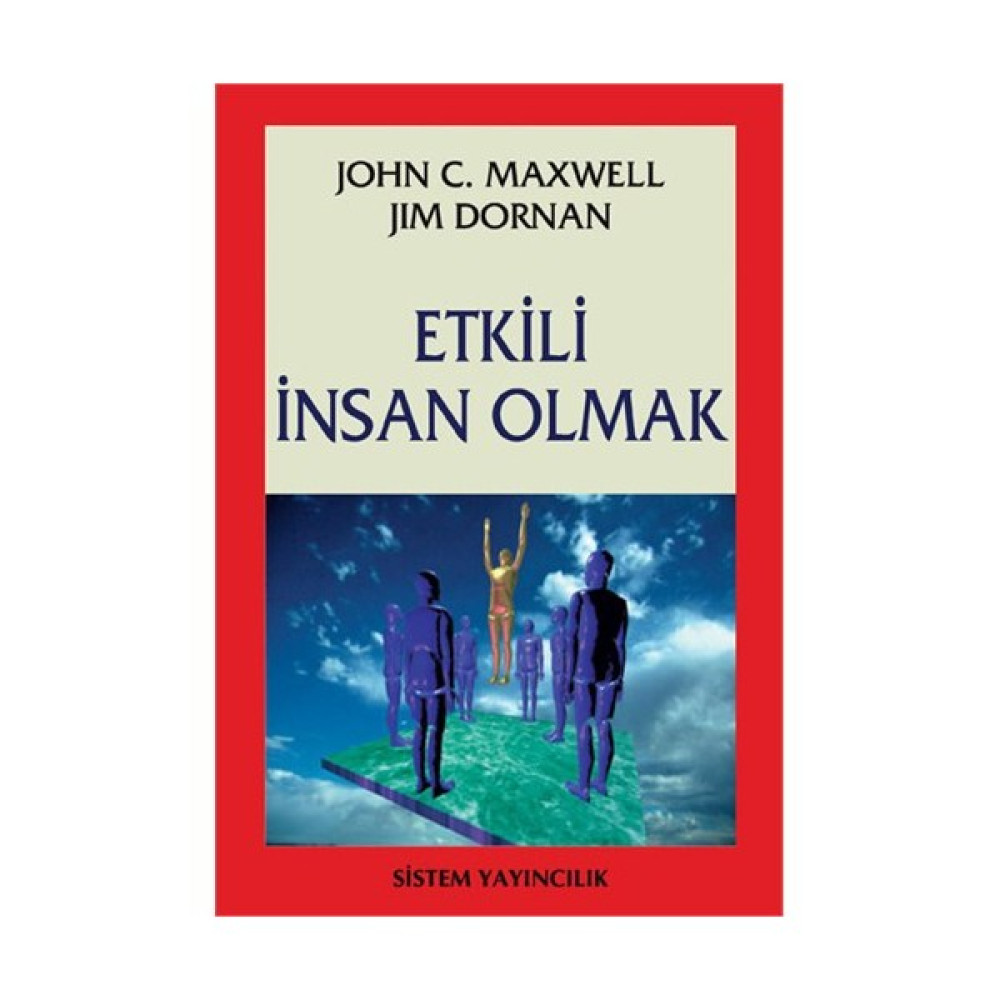 Etkili İnsan Olmak-John C. Maxwell Kişisel Gelişim ve Psikoloji Fiyatı