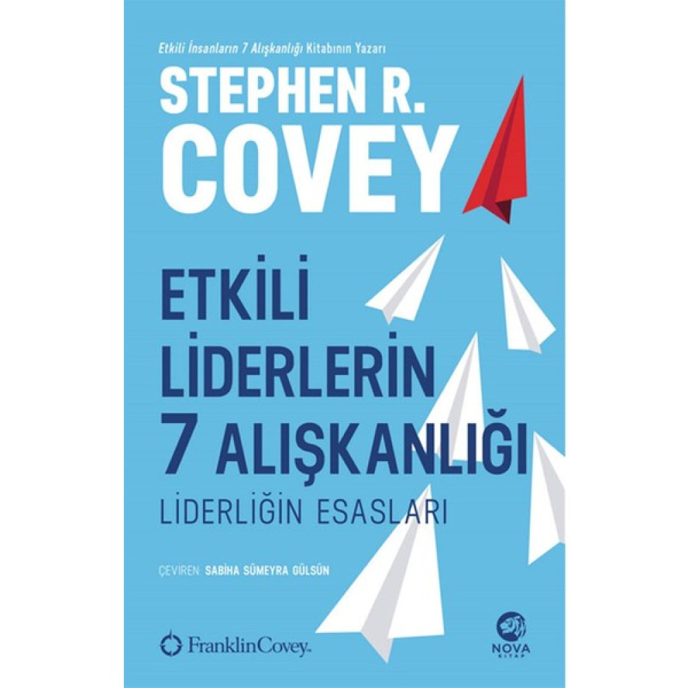 Etkili Liderlerin 7 Alışkanlığı: Liderliğin Esasları İş, Ekonomi & Pazarlama Fiyatı