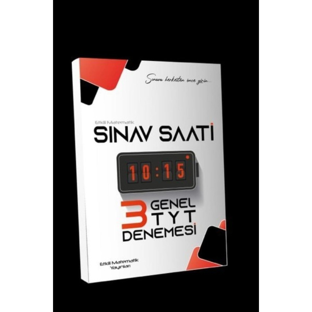 Etkili Matematik Yayınları Etkili Matematik Sınav Saati Tyt 3 Genel Deneme Sınavı Temel Yeterlilik Testi (TYT) Fiyatı
