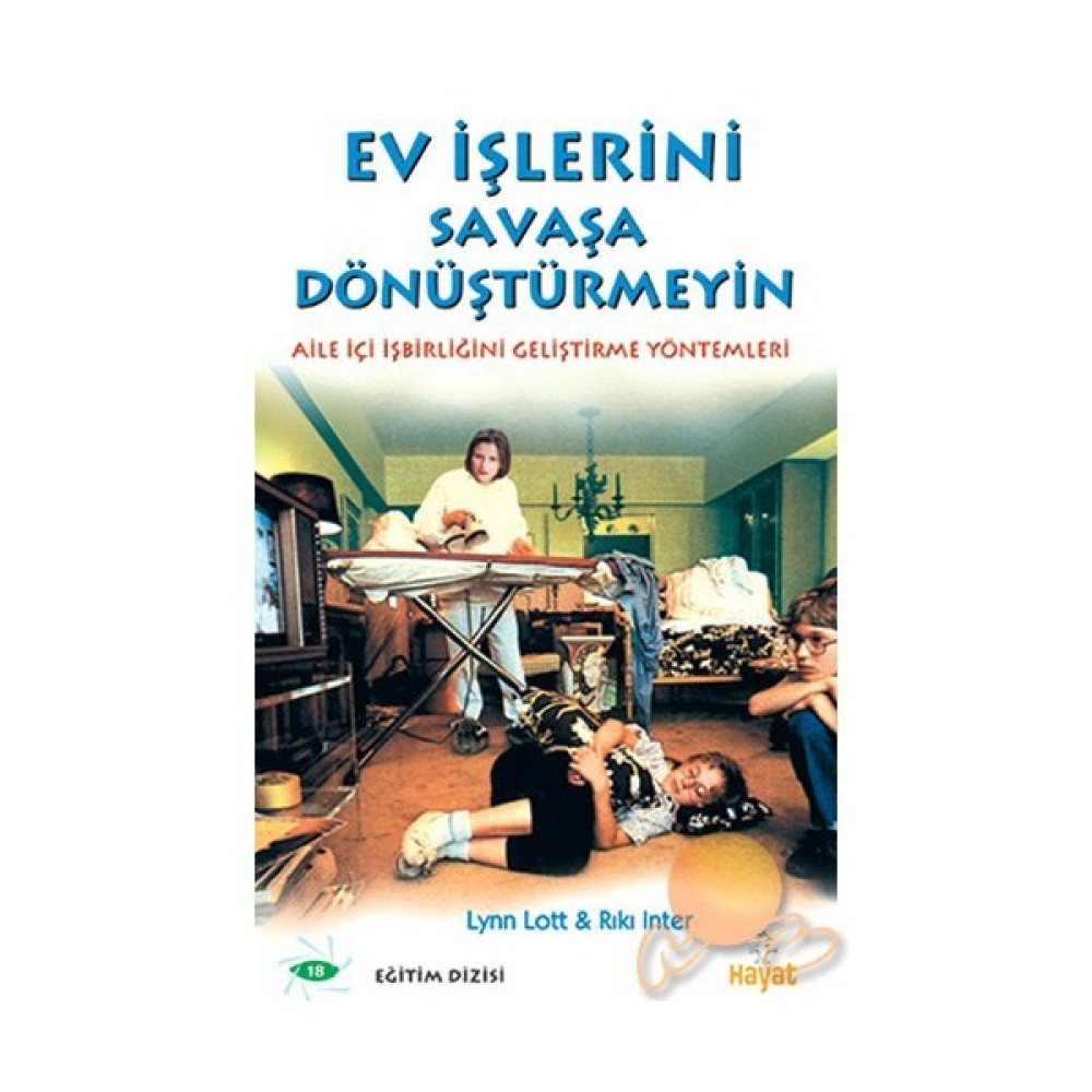 Ev İşlerini Savaşa Dönüştürmeyin-Lynn Lott Çocuk Bakımı Kitapları Fiyatı