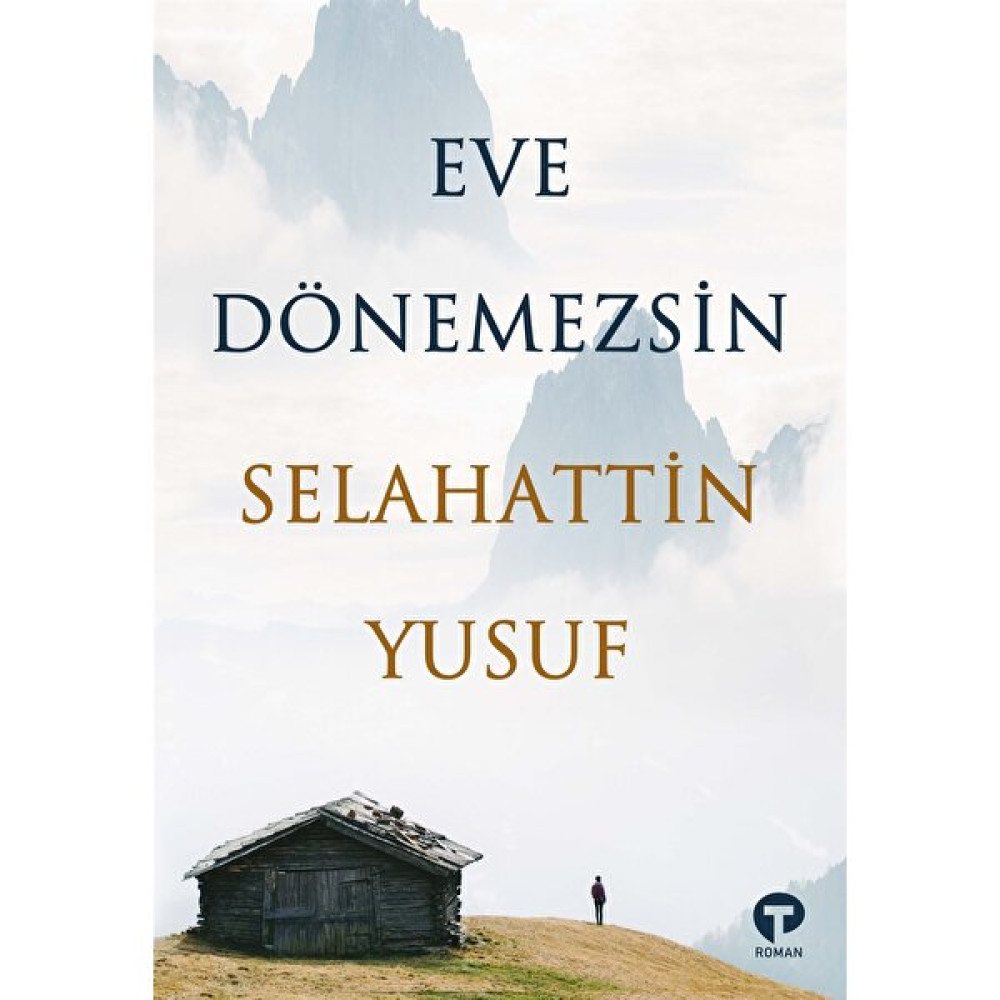 Eve Dönemezsin - Selahattin Yusuf Çeviri Romanlar Fiyatı