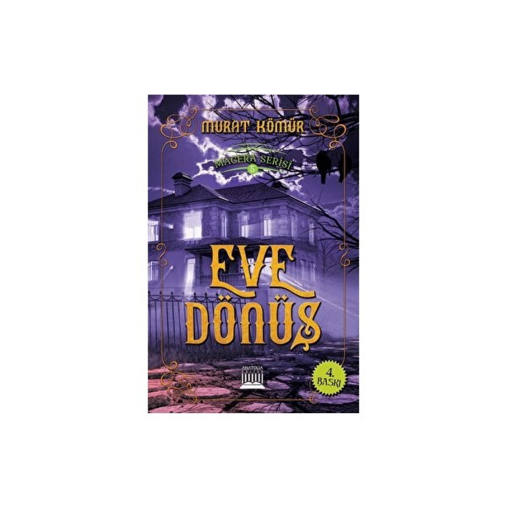 Eve Dönüş - Macera Serisi 5 Diğer Fiyatı