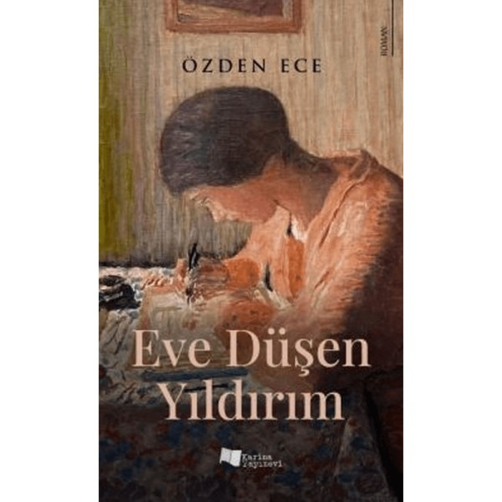 Eve Düşen Yıldırım - Özden Ece Edebiyat Fiyatı