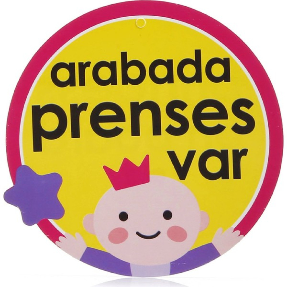 Evgaraj Arabada Prenses Var, Vantuzlu Sticker Ikaz Arabada Bebek Var Fiyatı