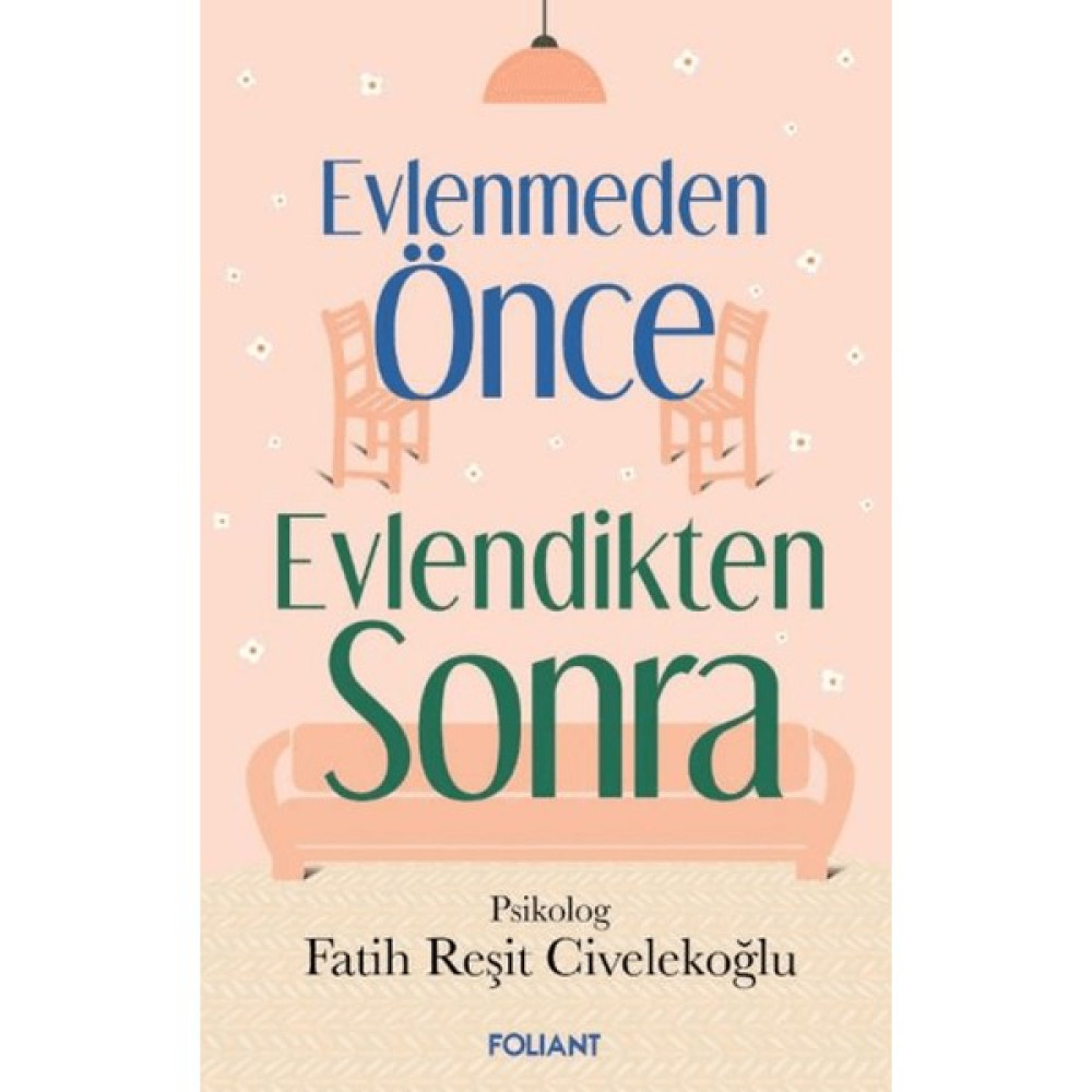 Evlenmeden Önce Evlendikten Sonra - Fatih Reşit Civelekoğlu Kültür Kitapları Fiyatı