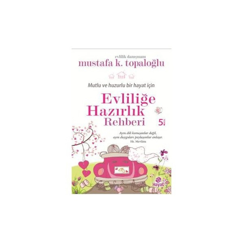 Evliliğe Hazırlık Rehberi - Mustafa K. Topaloğlu Aile Sağlığı Kitapları Fiyatı
