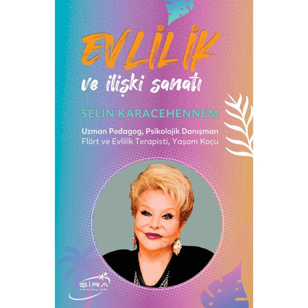 Evlilik ve İlişki Sanatı - Selin Karacehennem Kişisel Gelişim ve Psikoloji Fiyatı