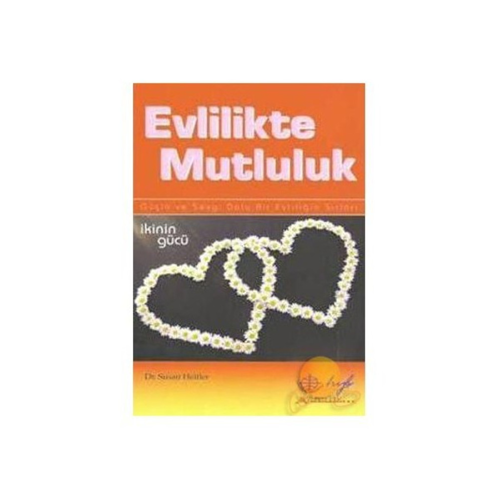 Evlilikte Mutluluk-Susan Heitler İnceleme Kitapları Fiyatı