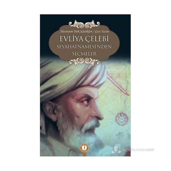 Evliya Çelebi Seyahatnamesi'Nden Seçmeler-Evliya Çelebi Diğer Fiyatı