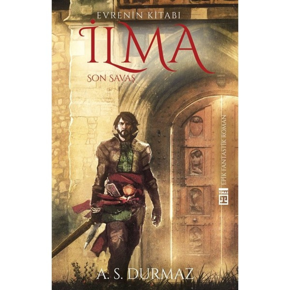 Evrenin Kitabı İlma 4 / Son Savaş - A. S. Durmaz Bilim Kurgu & Fantastik Fiyatı