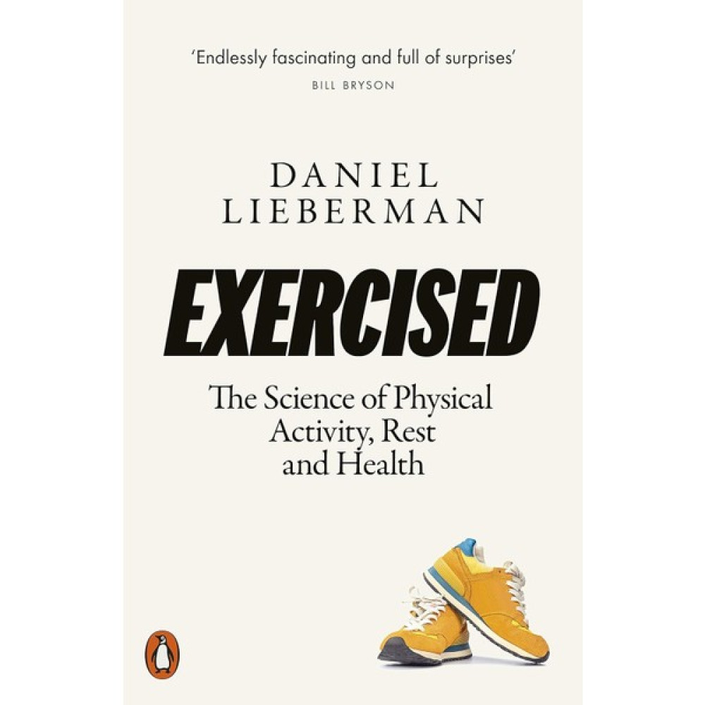 Exercised: The Science Of Physical Activity, Rest And Health - Daniel Lieberman Akademik Fiyatı