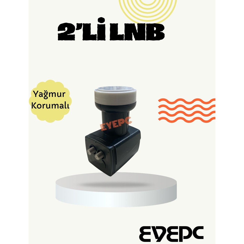Eyepc Ultra Hd 3D 4K 2'li Lnb / Çanak Anten Için 2 Çıkışlı 2li Twin Hd Çiftli Ikili Lnb / Bağımsız Universal Tüm Çanaklara Uyumlu / Yağmur Korumali Televizyonlar Fiyatı
