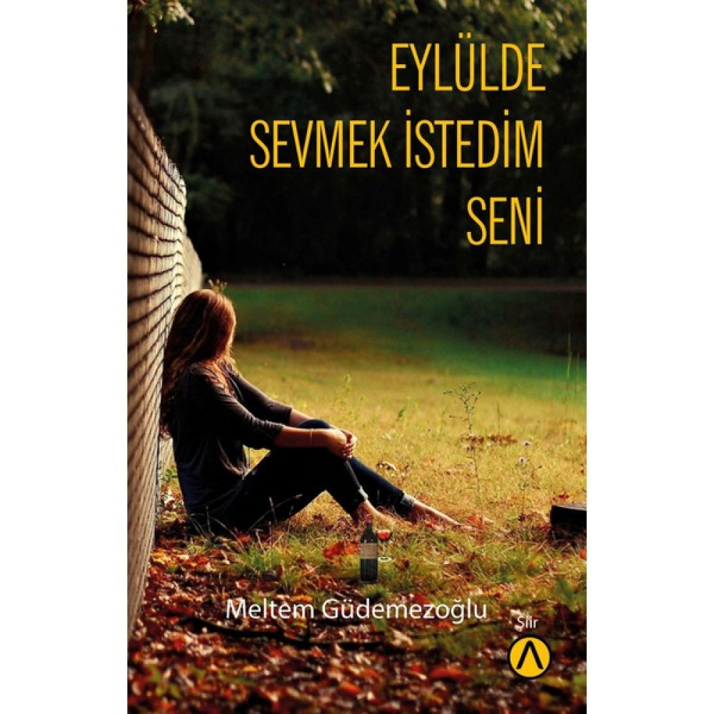 Eylülde Sevmek İstedim Seni - Meltem Güdemezoğlu Şiir Kitapları Fiyatı