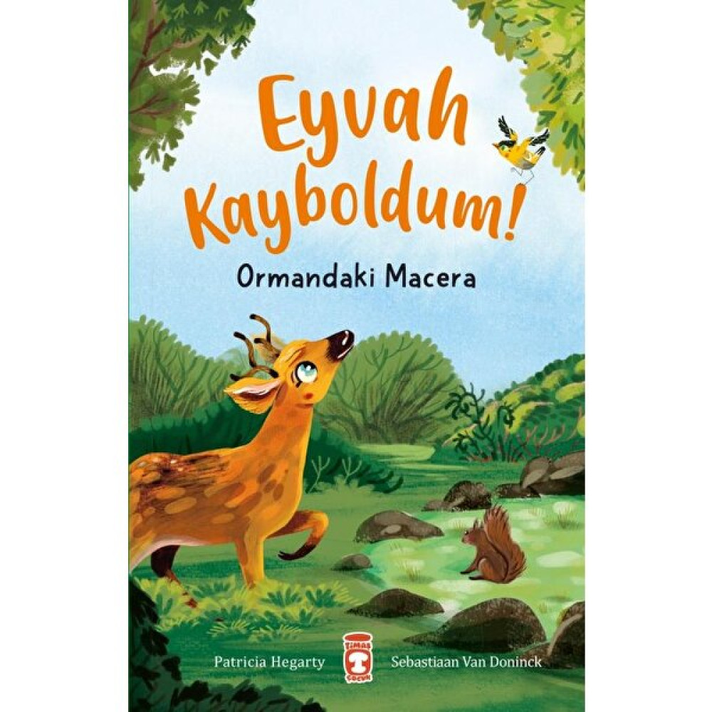 Eyvah Kayboldum - Ormandaki Macera - Patricia Hegarty Çocuk Masal Fiyatı