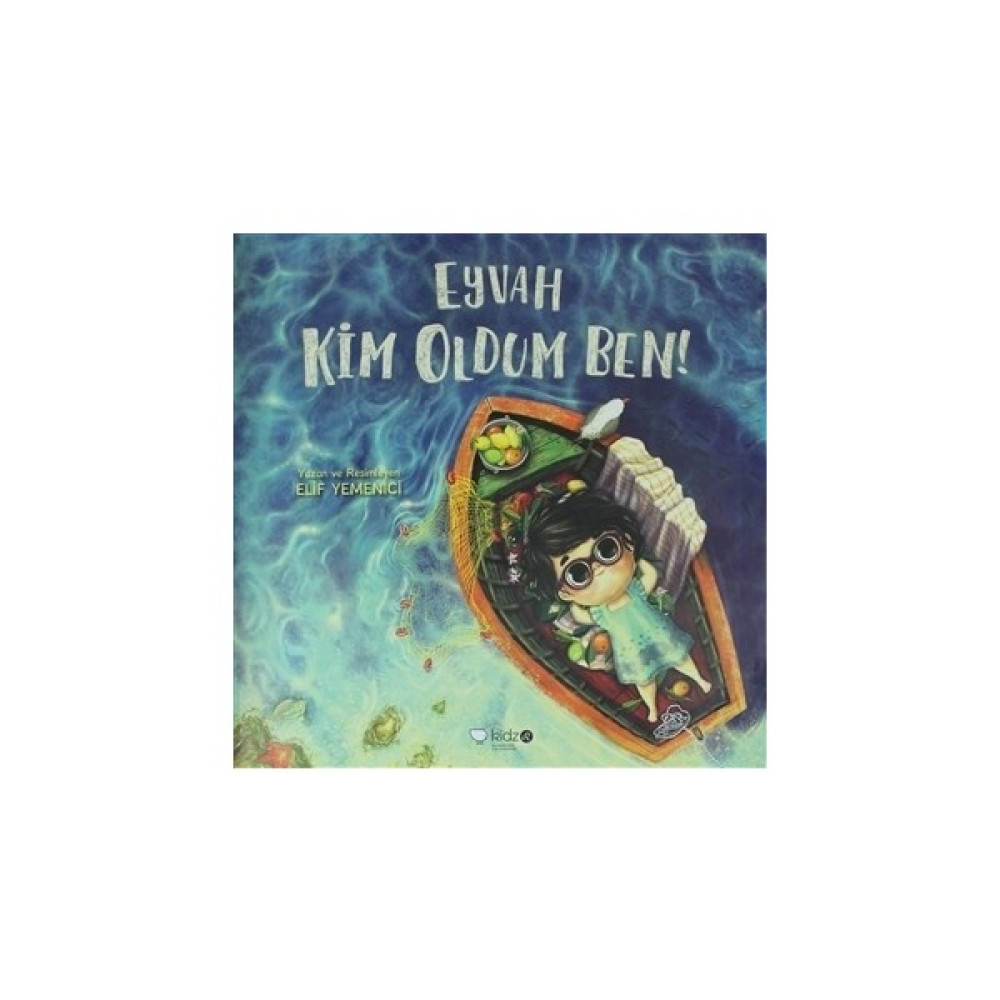 Eyvah Kim Oldum Ben! Çocuk Öykü Fiyatı