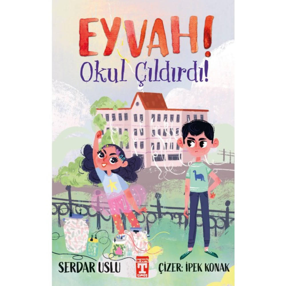 Eyvah! Okul Çıldırdı! - Serdar Uslu Çocuk Öykü Fiyatı