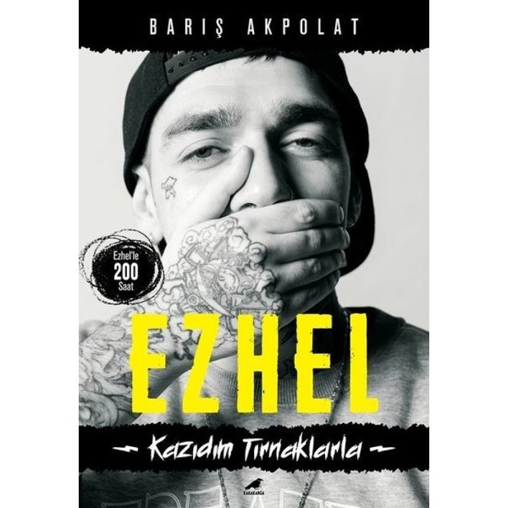 Ezhel – Kazıdım Tırnaklarla - Barış Akpolat Türk Edebiyatı Fiyatı