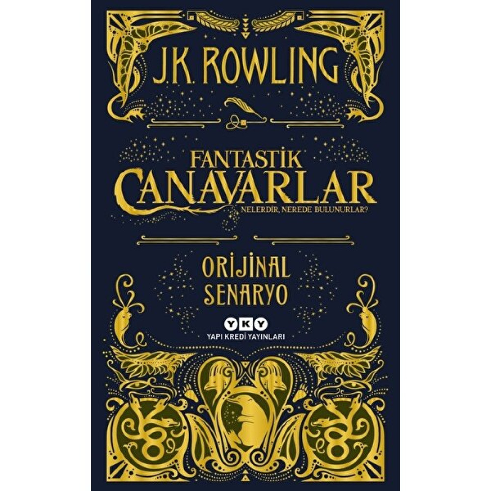 Fantastik Canavarlar Nelerdir, Nerede Bulunurlar?- Orijinal Senaryo - J.K. Rowling Öykü Kitapları Fiyatı