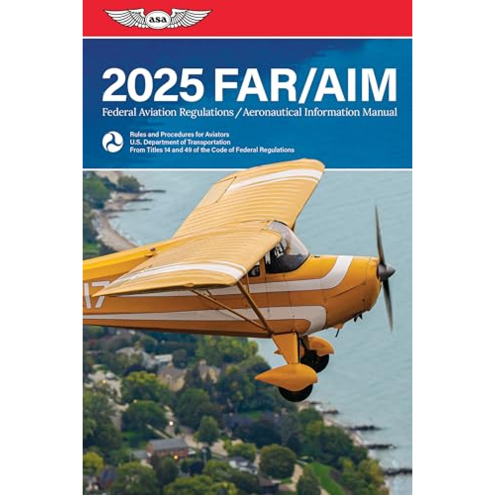 FAR/AIM 2025: Federal Aviation Regulations/Aeronautical Information Manual (ASA FAR/AIM Series) Science, Technology and Engineering Books Fiyatı