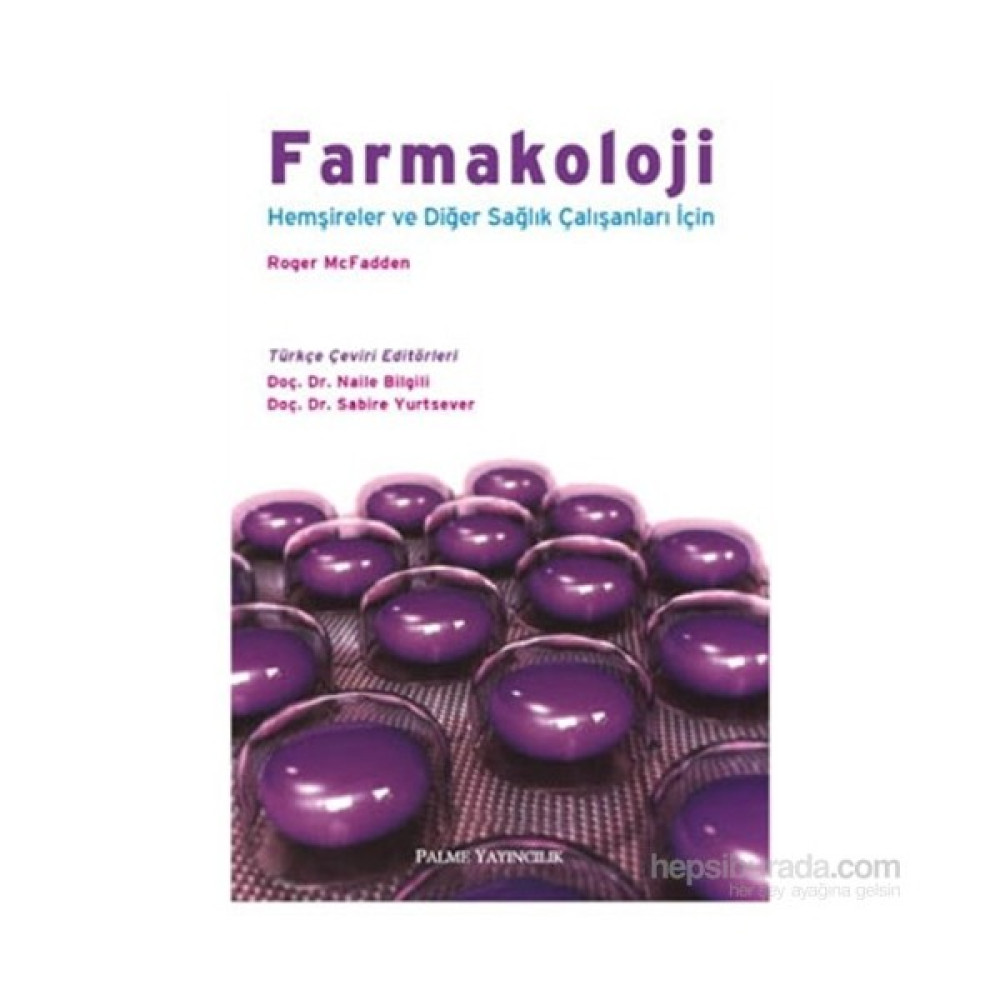Farmakoloji Hemşireler Ve Diğer Sağlık Çalışanları İçin-Roker Mcfadden Tıp Kitapları Fiyatı