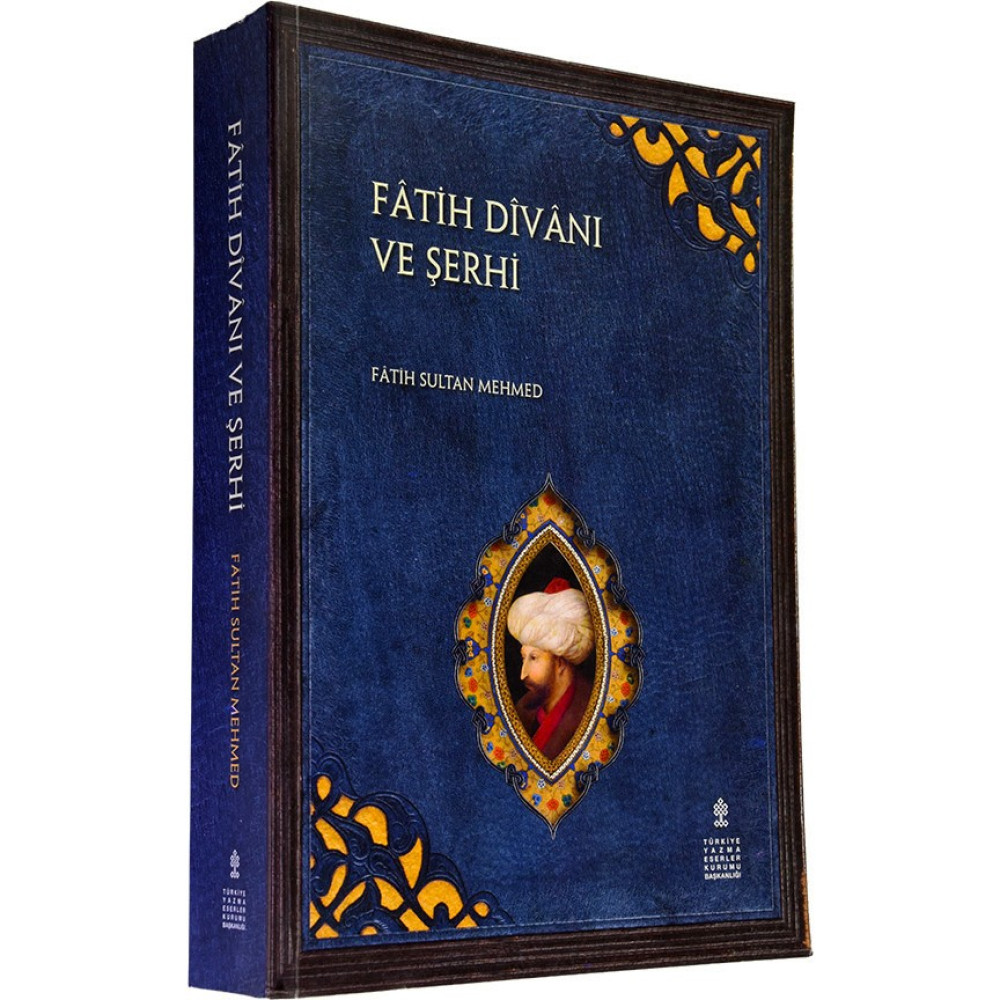 Fâtih Dîvânı ve Şerhi (Ciltli) - Diwan Of Sulstan Mehmed Iı With Commentary (Çeviri Yazı, Inceleme, Tıpkıbasım) - Fatih Sultan Mehmed Din Kitapları Fiyatı