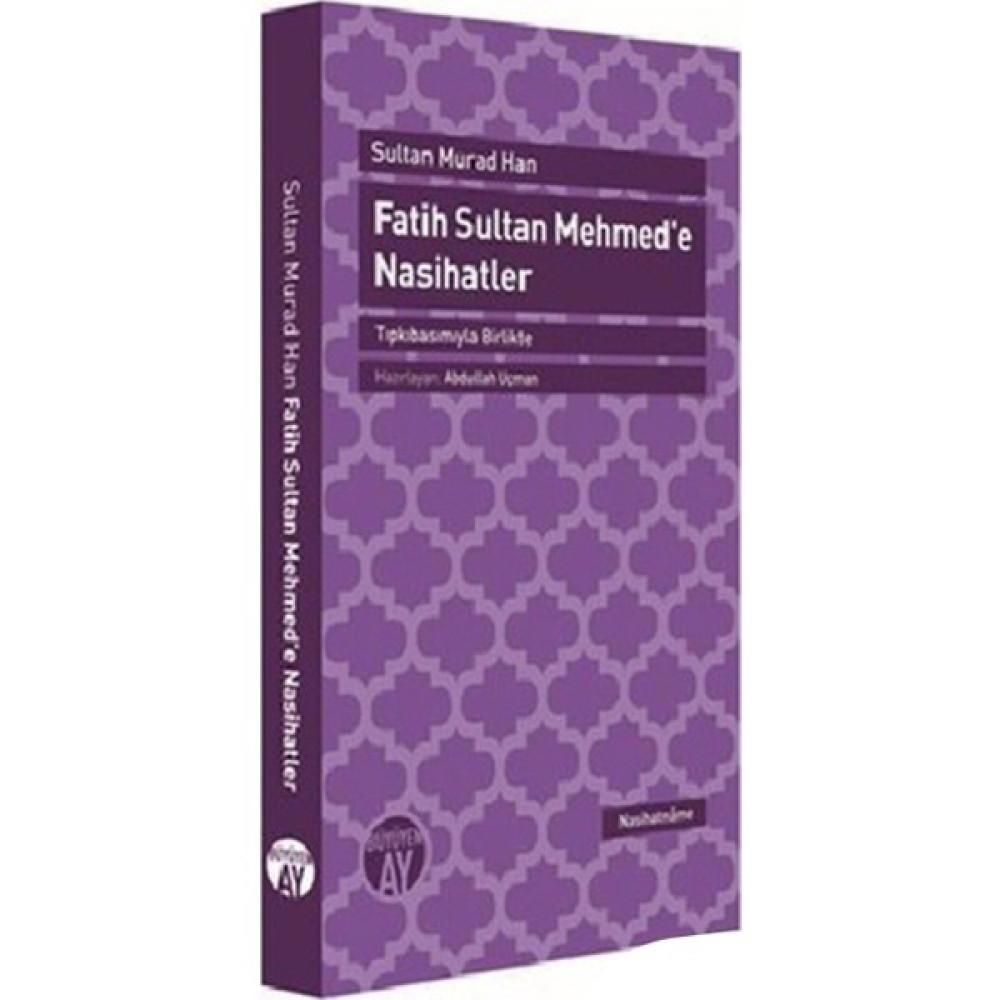Fatih Sultan Mehmed'E Nasihatler-Sultan Murad Han Osmanlı Tarihi Fiyatı