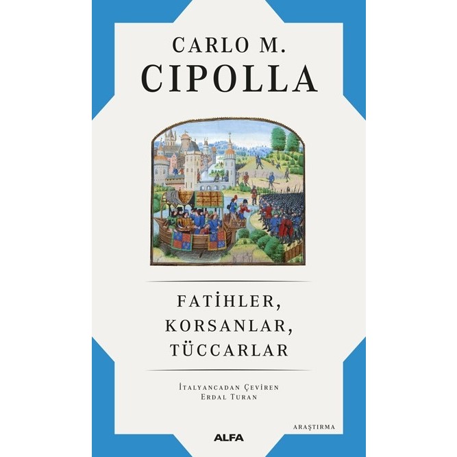 Fatihler, Korsanlar, Tüccarlar - Carlo M. Cıpolla Dünya Tarihi Fiyatı