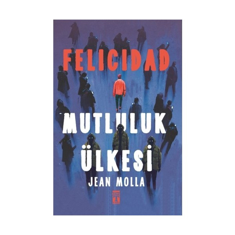 Felicidad - Mutluluk Ülkesi - Jean Molla Bilim Kurgu & Fantastik Fiyatı