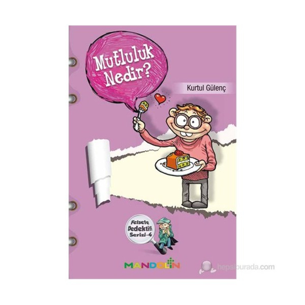 Felsefe Dedektifi Serisi 4 - Mutluluk Nedir?-Kurtul Gülenç Fantastik Macera Fiyatı