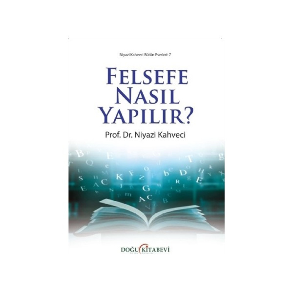 Felsefe Nasıl Yapılır? - Niyazi Kahveci İnceleme Kitapları Fiyatı