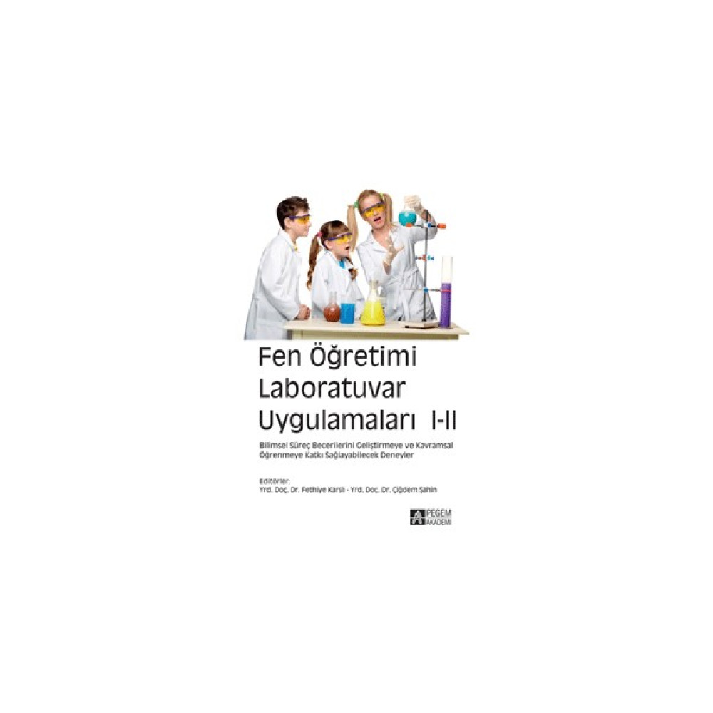 Fen Öğretimi Laboratuvar Uygulamaları I-II - Fethiye Karslı Fen - Bilişim ve Teknoloji Fiyatı