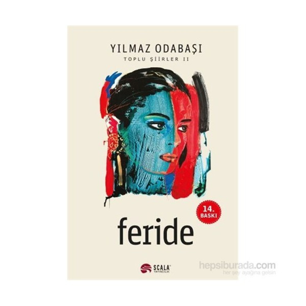Feride-Toplu Şiirler Iı-Yılmaz Odabaşı Şiir Kitapları Fiyatı