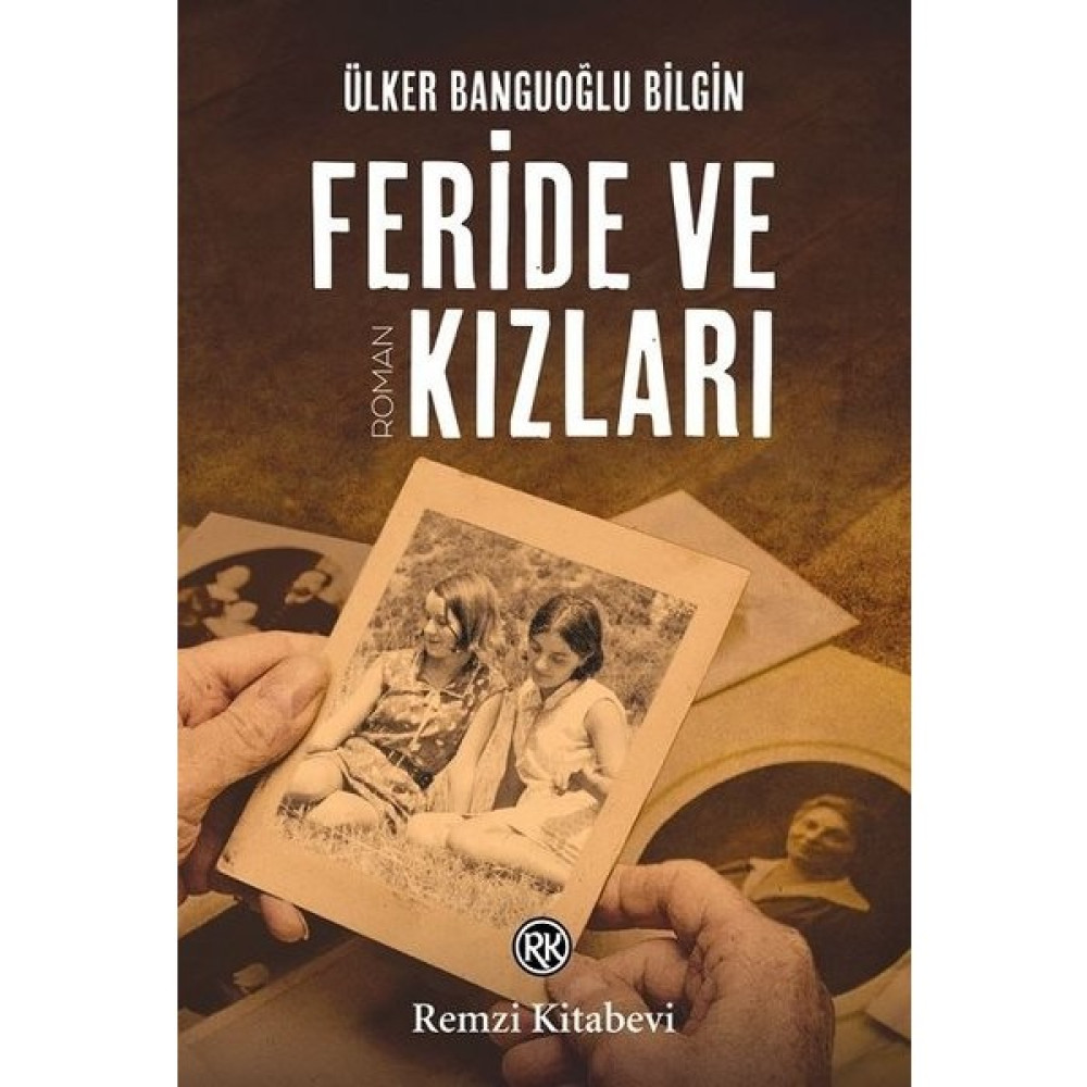 Feride Ve Kızları - Ülker Banguoğlu Bilgin Öykü Kitapları Fiyatı