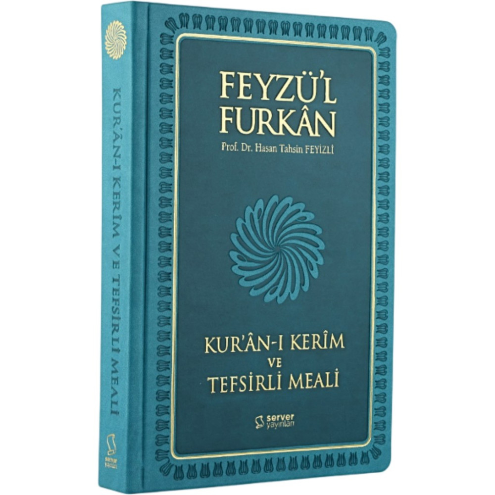 Feyzü'l Furkan Kur'ân-I Kerîm ve Tefsirli Meali (Büyük Boy - Mushaf ve Meal - Ciltli) Turkuaz Din Kitapları Fiyatı