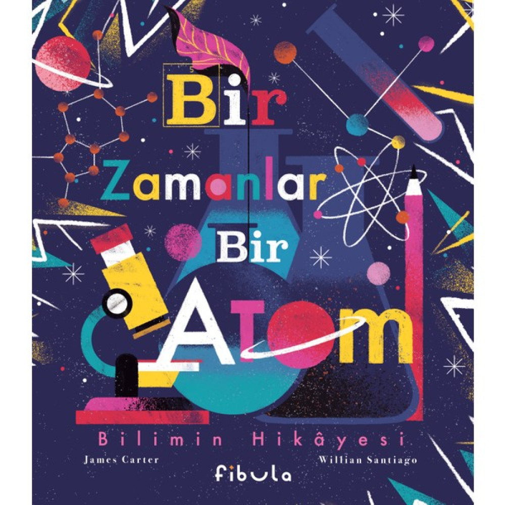 Fibula Bir Zamanlar Bir Atom - James Carter Çocuk Öykü Fiyatı