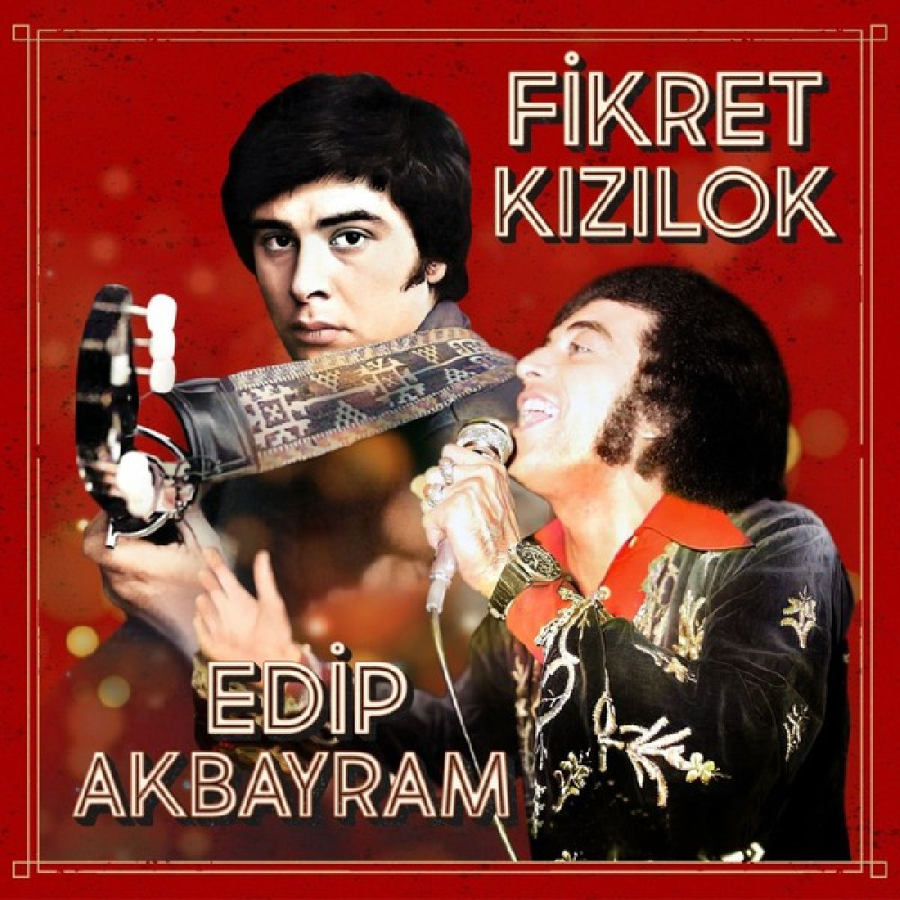 Fikret Kızılok - Edip Akbayram (Plak) Pikap & Aksesuarları Fiyatı
