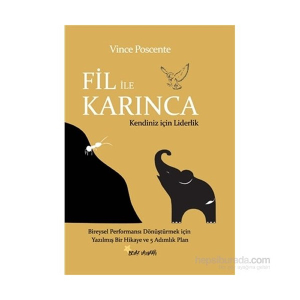Fil İle Karınca-Vince Poscente Kişisel Gelişim ve Psikoloji Fiyatı