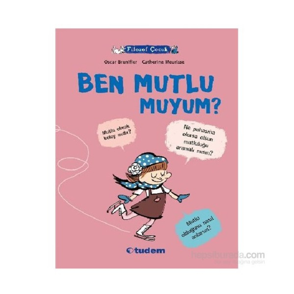 Filozof Çocuk Ben Mutlu Muyum-Oscar Brenifier Bilim & Teknik Fiyatı