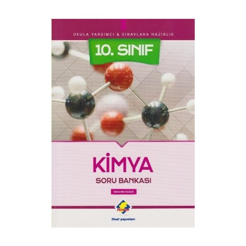 Final 10. Sınıf Kimya Soru Bankası-Yeni - İbrahim Keser Ders Sınav Kitapları Fiyatı