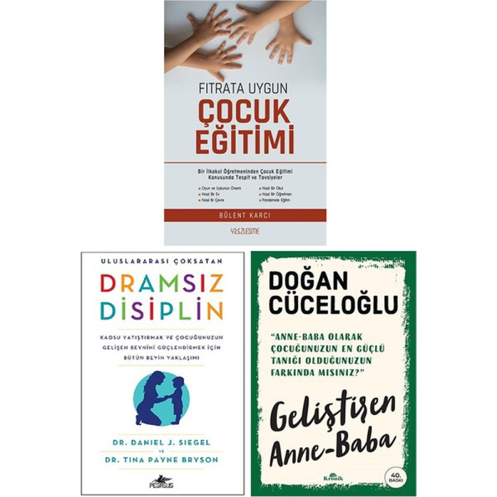Fıtrata Uygun Çocuk Eğitimi - Dramsız Disiplin - Geliştiren Anne Baba 3 Kitap Set Kişisel Gelişim ve Psikoloji Fiyatı