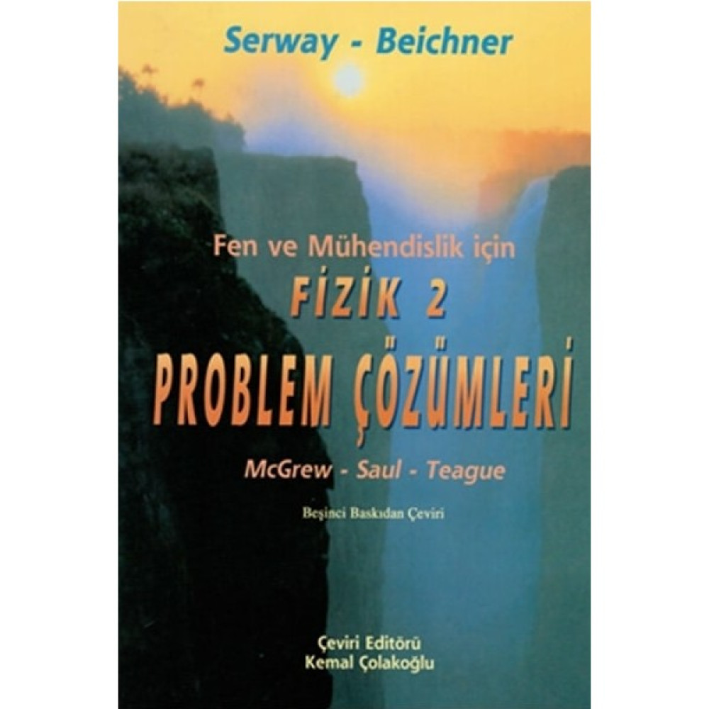 Fizik Serway 2.Cilt Problem Çözümleri Fen ve Mühendislik İçin - Robert J. Beichner Fizik Fiyatı