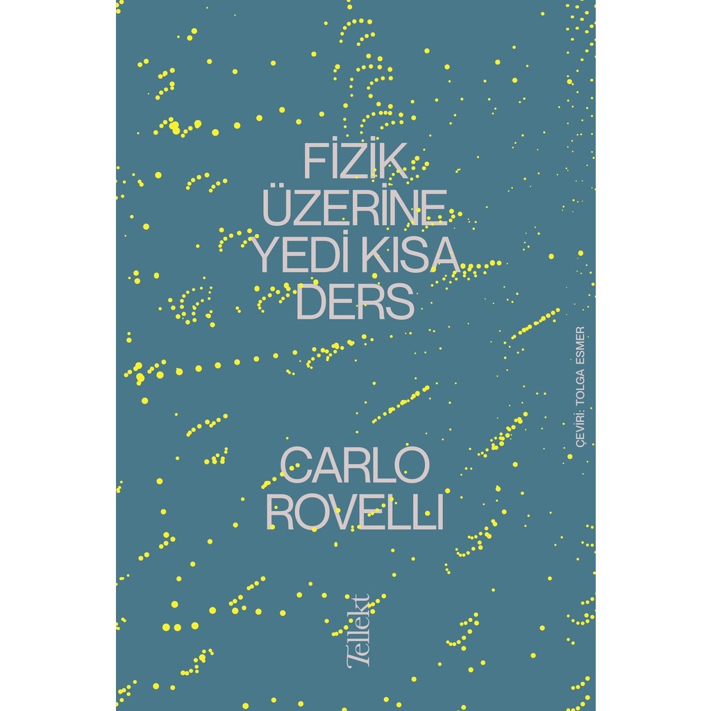 Fizik Üzerine Yedi Kısa Ders - Carlo Rovelli Diğer Fiyatı