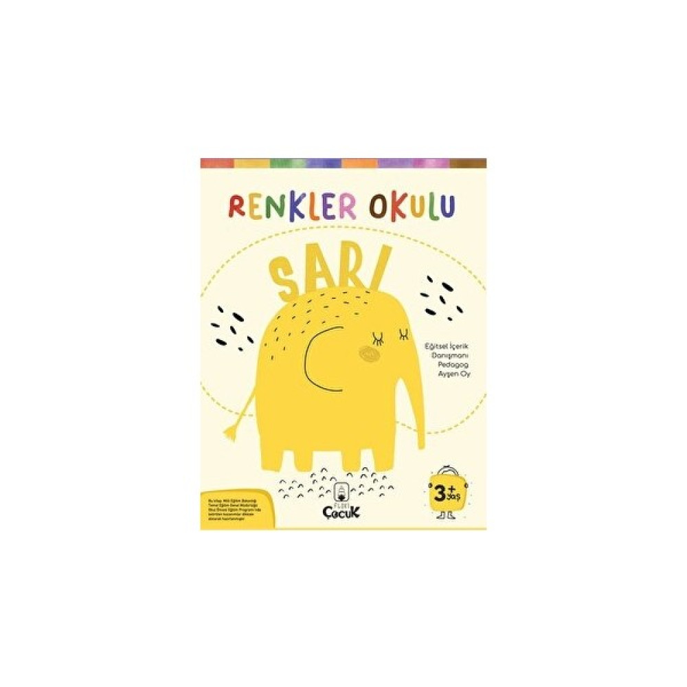 Floki Çocuk, 3+ Yaş - RENKLER OKULU- SARI - Eğlenceli Ve Eğitici Okul Öncesi Beceri Gelişimi, Etkinlik Okul Öncesi Eğitici & Öğretici Kitaplar Fiyatı
