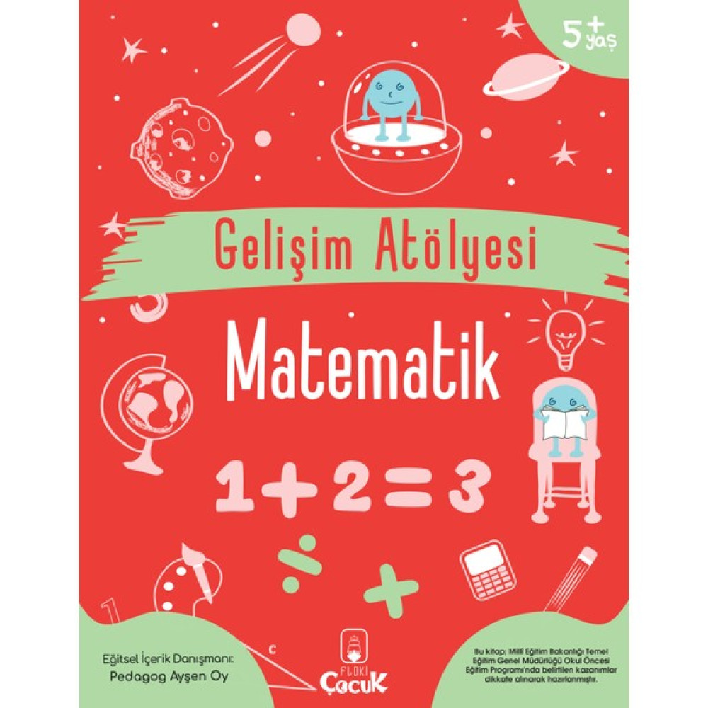 Floki Çocuk 5+ Yaş - Gelişim Atölyesi- Matematik - Okul Öncesi Eğlenceli - Öğretici Çocuk Etkinliği Okul Öncesi Eğitici & Öğretici Kitaplar Fiyatı