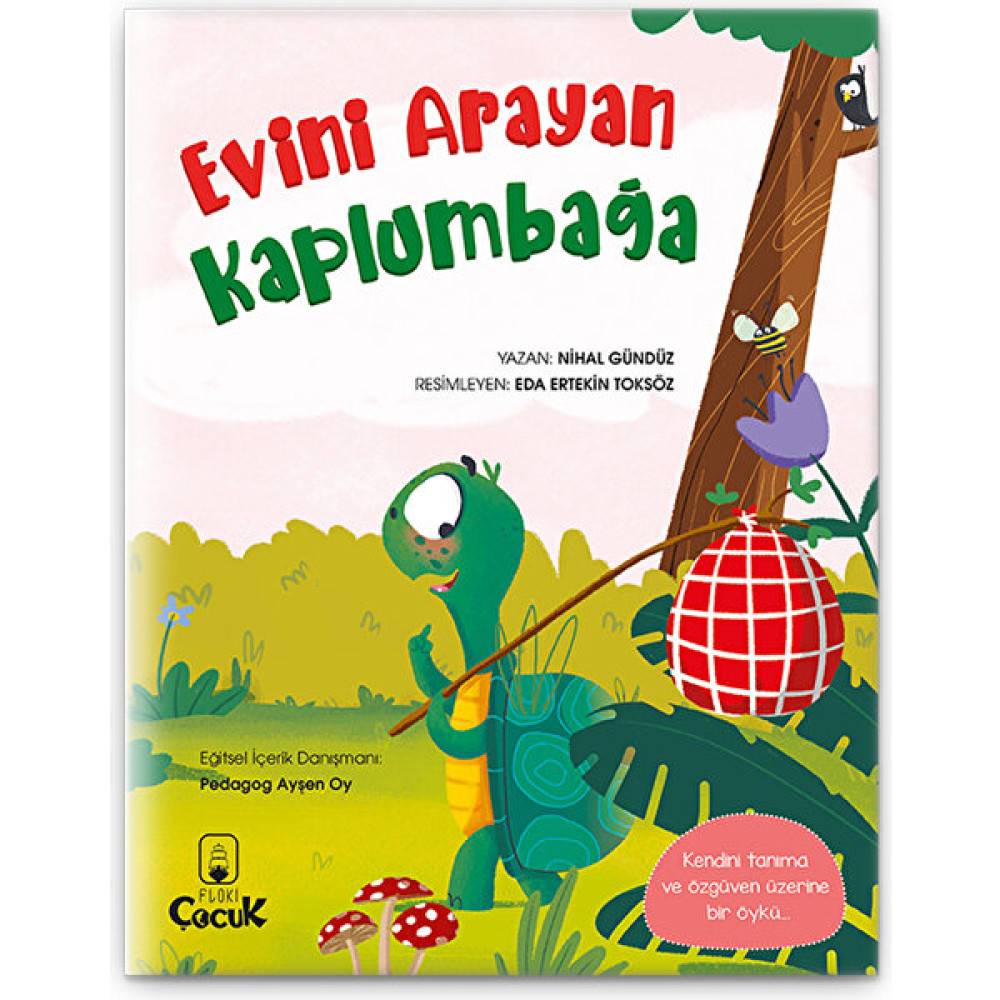 Floki Çocuk Evini Arayan Kaplumbağa - 3-6 Yaş Kendini Tanıma Ve Öz Güven Öyküsü, Eğlenceli, Eğitici Masal Kitabı Çocuk Klasikleri Fiyatı