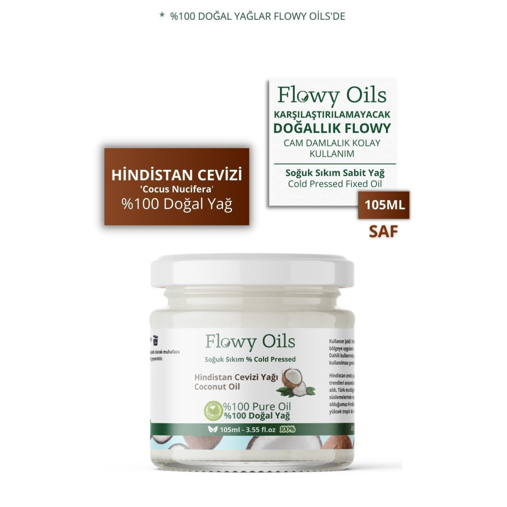 Flowy Oils Hindistan Cevizi Yağı %100 Doğal Bitkisel Sabit Yağ Coconut Oil 105ml Temel Gıda Fiyatı