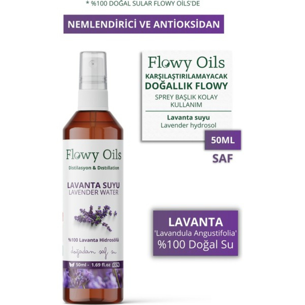 Flowy Oils Lavanta Suyu Nemlendirici ve Antioksidan %100 Tam Saf Doğal Yağlı Distilasyon Hidrosöl Suyu 50ML Cilt Temizleme ve Peeling Fiyatı