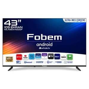 Fobem ML43EW4000F 43’’ Uydu Alıcılı Ultra İnce Çerçeve Full HD Android Smart Whale TV Televizyonlar Fiyatı